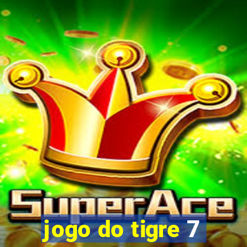 jogo do tigre 7